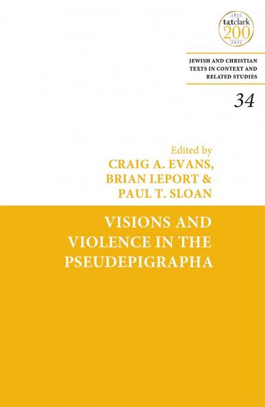 Visions and Violence in the Pseudepigrapha