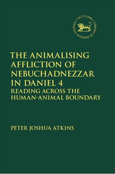 Animalising Affliction of Nebuchadnezzar in Daniel 4