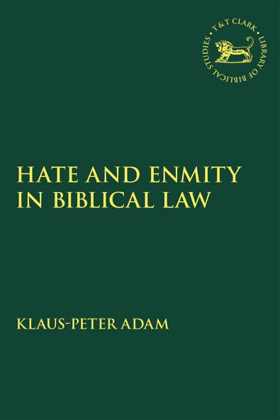Hate and Enmity in Biblical Law