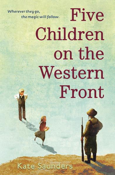 Five Children on the Western Front [Paperback] Saunders Kate