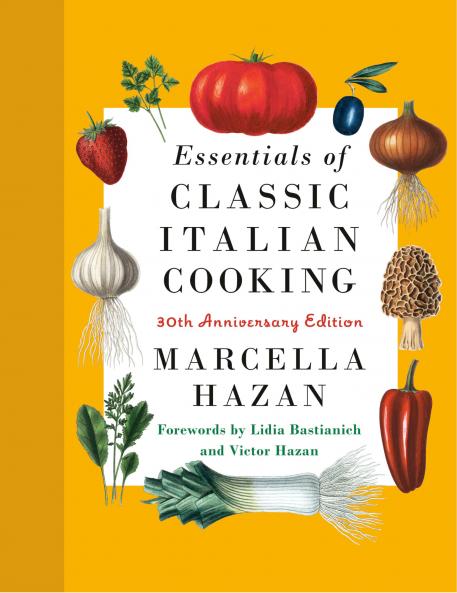 Essentials of Classic Italian Cooking