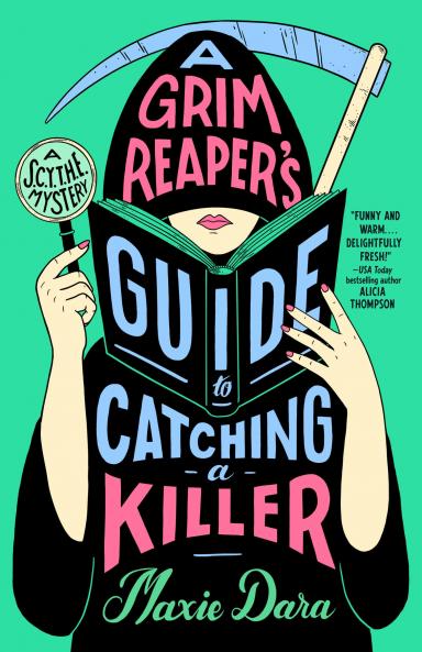 A GRIM REAPER'S GUIDE TO CATCHING A KILLER