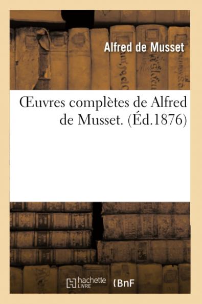Oeuvres ComplÃ¨tes de Alfred de Musset: Nouvelles Et Contes (Classic Reprint)