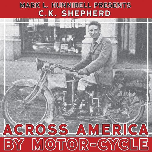 Across America by Motor-Cycle (Classic Reprint)