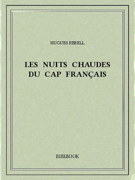 Les Nuits Chaudes du Cap FranÃ§ais: Roman (Classic Reprint)