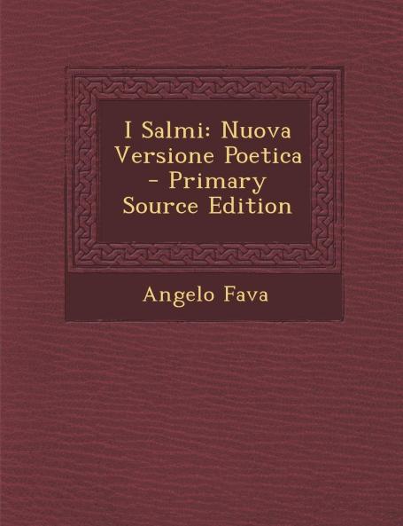 I Salmi: Nuova Versione Poetica (Classic Reprint)