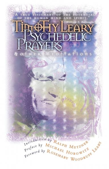 Psychedelic Prayers: And Other Meditations (Classic Reprint)
