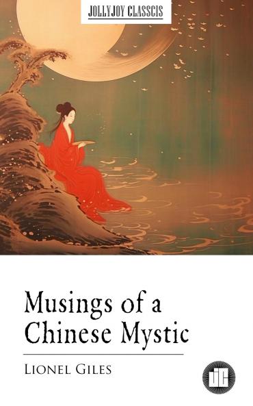 Musings of a Chinese Mystic (Classic Reprint)
