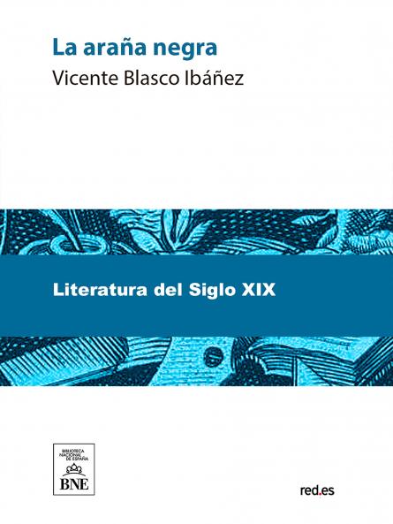 La AraÃ±a Negra Novela (Classic Reprint)