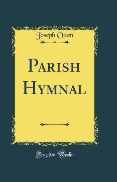 Parish Hymnal (Classic Reprint)