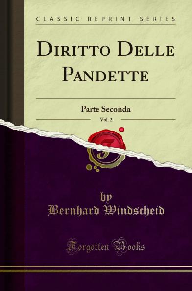 Diritto Delle Pandette Vol. 2: Parte Seconda (Classic Reprint)