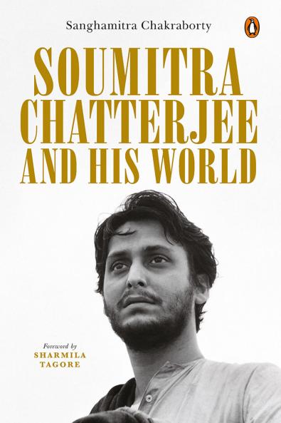 Soumitra Chatterjee and His World