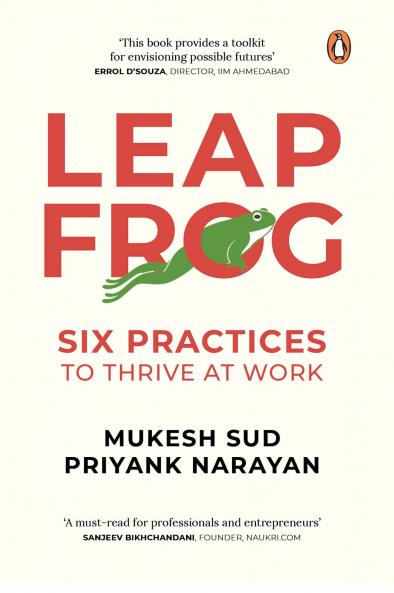 Leapfrog Six Practices to Thrive at Work Leapfrog Book | A Self Help Book to help you find success at the workplace