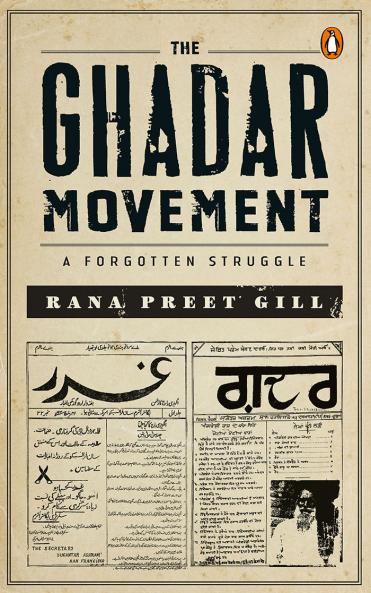 The Ghadar Movement: A Forgotten Struggle