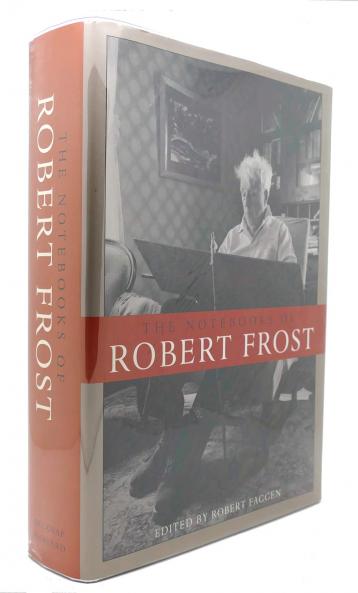 THE NOTEBOOKS OF ROBERT FROST