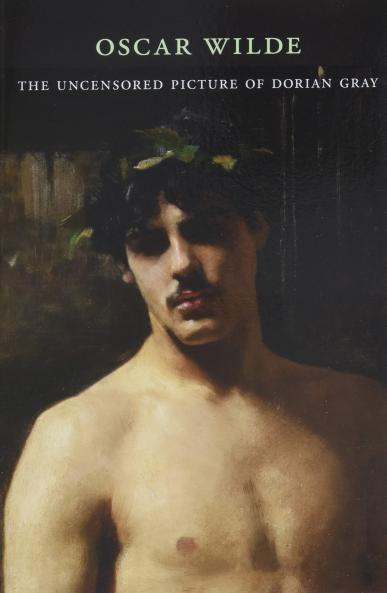 The Uncensored Picture of Dorian Gray – A Reader`s Edition