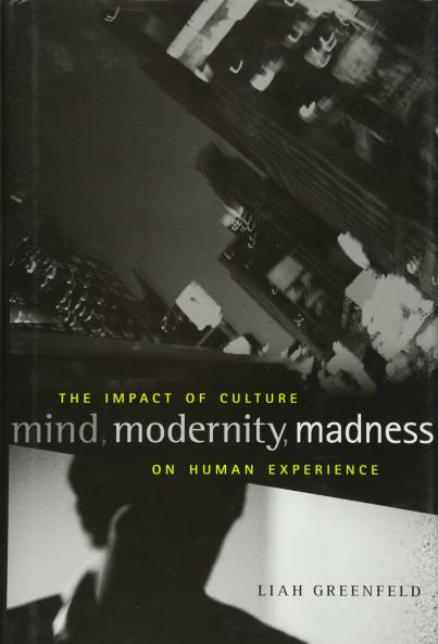 Mind Modernity Madness