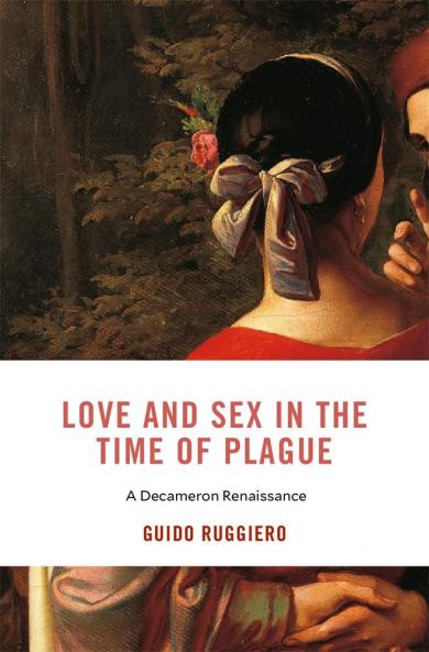 LOVE AND SEX IN THE TIME OF PLAGUE