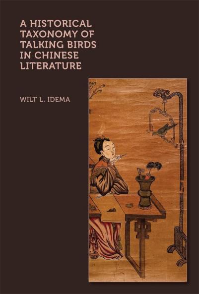 A HISTORICAL TAXONOMY OF TALKING BIRDS IN CHINESE LITERATURE