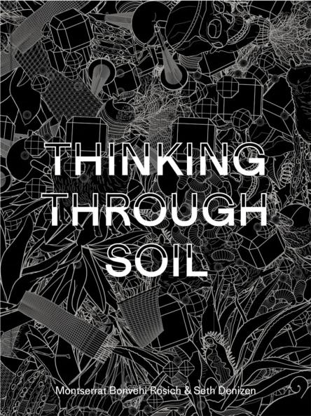 THINKING THROUGH SOIL