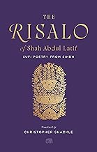 The Risalo of Shah Abdul Latif : Sufi Poetry from Sindh