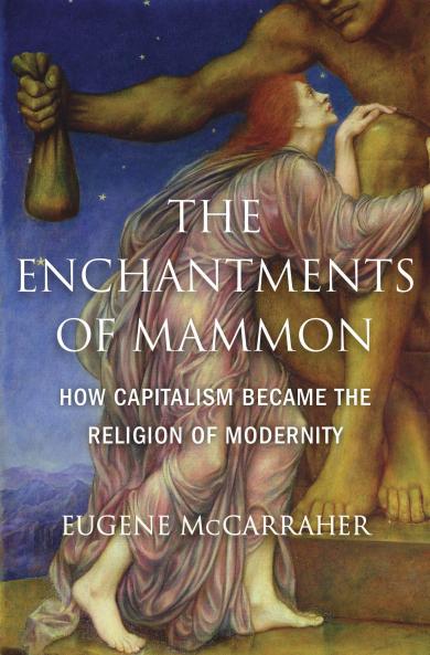 Enchantments of Mammon