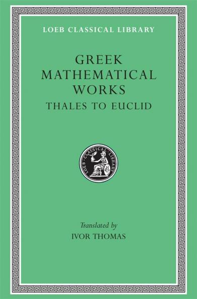 Greek Mathematical Works Volume I