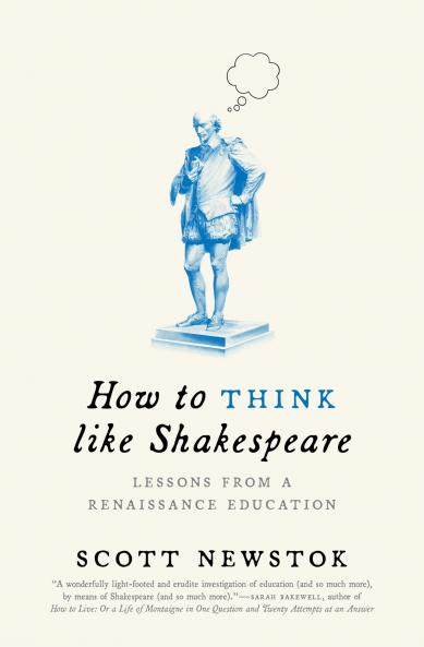 How to Think Like Shakespeare