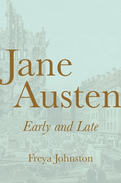 Jane Austen Early and Late