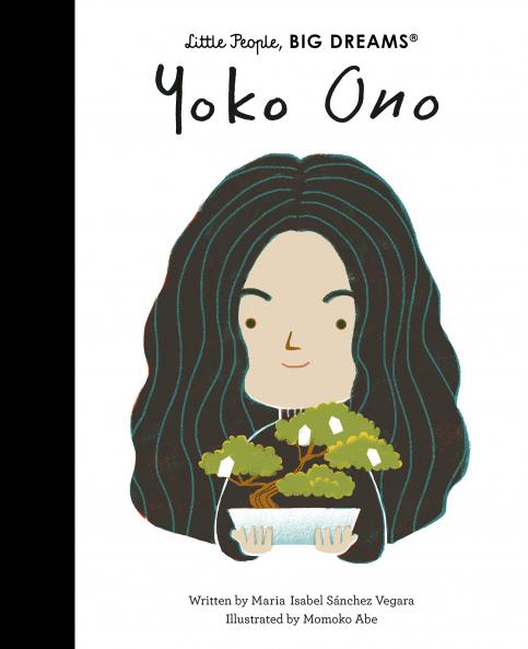 Yoko Ono: Volume 70 (Little People | BIG DREAMS)