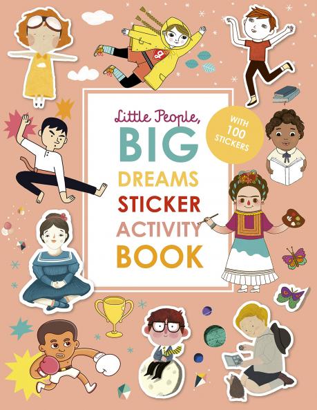 LITTLE PEOPLE BIG DREAMS STICKER ACTIVITY BOOK