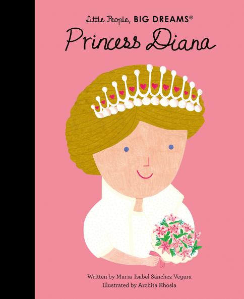 Princess Diana: Volume 98 (Little People | BIG DREAMS)