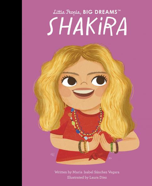 Little People | Big Dreams: Shakira: Volume 95