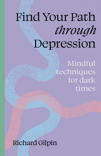 FIND YOUR PATH THROUGH DEPRESSION
