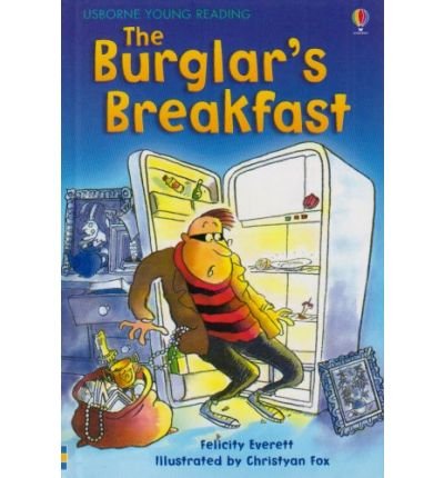 THE BURGLAR'S BREAKFAST