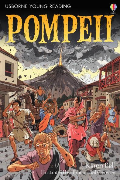 Pompeii - Usborne Young Reading 3