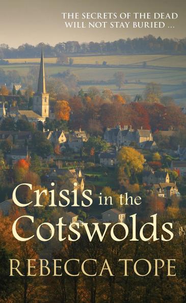 CRISIS IN THE COTSWOLDS - COTSWOLD MYSTERIES 16