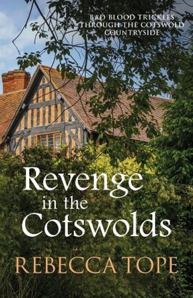 REVENGE IN THE COTSWOLDS  COTSWOLD MYSTERIES 13