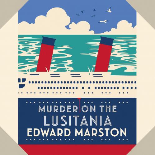 OCEAN LINER MYSTERIES 1: MURDER ON THE LUSITANIA