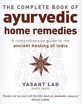 COMPLETE AYURVEDIC HOME REMEDIES
