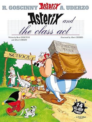 ASTERIX ALBUM 32: ASTERIX AND THE CLASS ACT