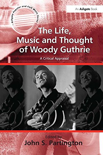 Life Music and Thought of Woody Guthrie