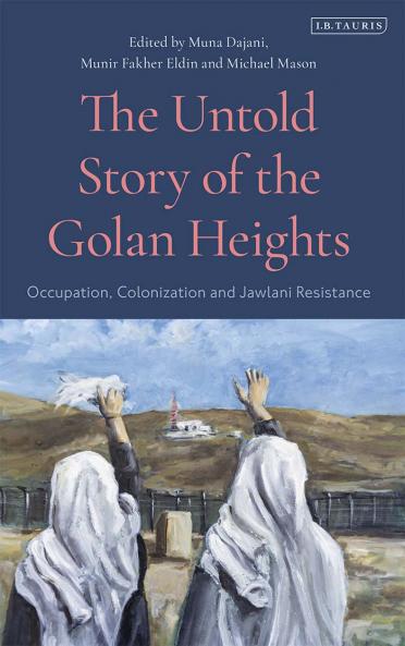 Untold Story of the Golan Heights: