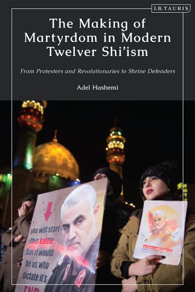 Making of Martyrdom in Modern Twelver Shi'ism