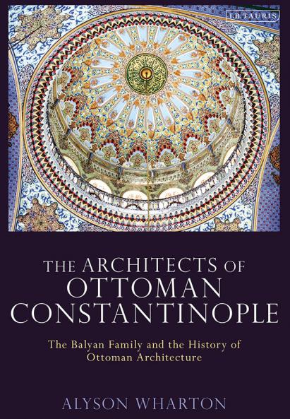 Architects of Ottoman Constantinople