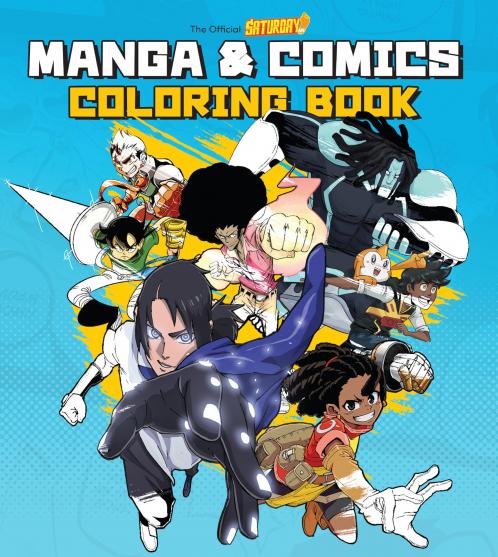 SATURDAY AM MANGA AND COMICS COLORING BOOK
