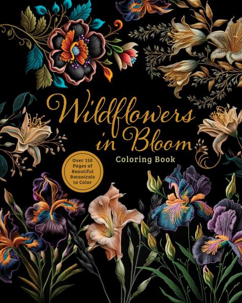WILDFLOWERS IN BLOOM COLORING BOOK