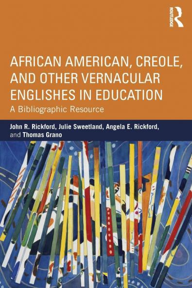 African American Creole and Other Vernacular Englishes in Education