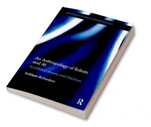 Anthropology of Robots and AI