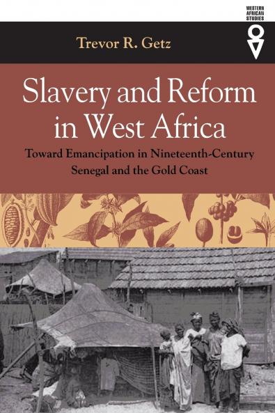Slavery and Reform in West Africa